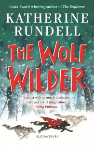 The Wolf Wilder by Katherine Rundell
